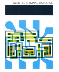 Brochure cover for Epitaxial Micrologic shows an IC mask design drawing (1963). Photo: David A. Laws